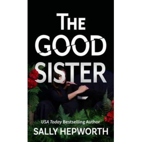 Sally Hepworth - The Good Sister