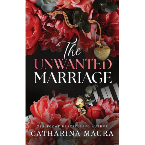 Catharina Maura - The Unwanted Marriage