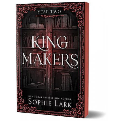 Sophie Lark - Kingmakers Year Two