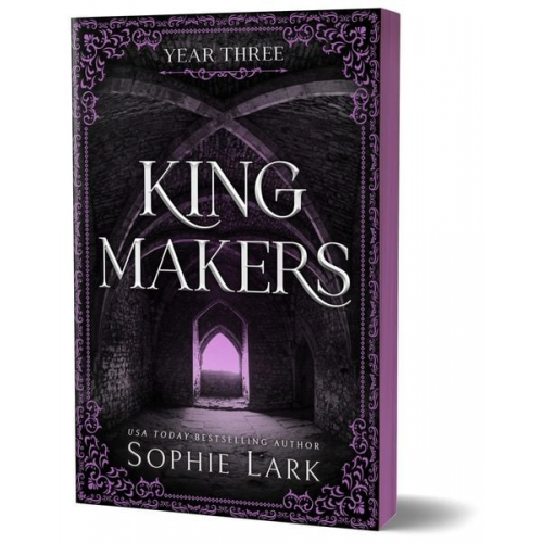 Sophie Lark - Kingmakers Year Three