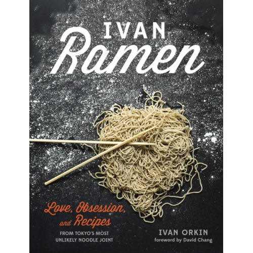 Ivan Orkin - Ivan Ramen