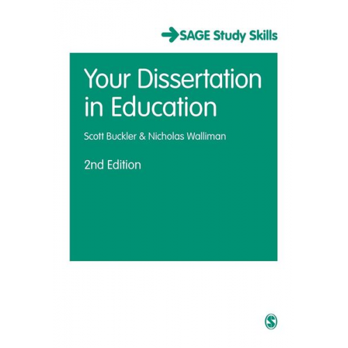 Scott Buckler Nicholas Walliman - Your Dissertation in Education