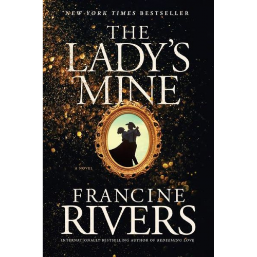 Francine Rivers - The Lady's Mine