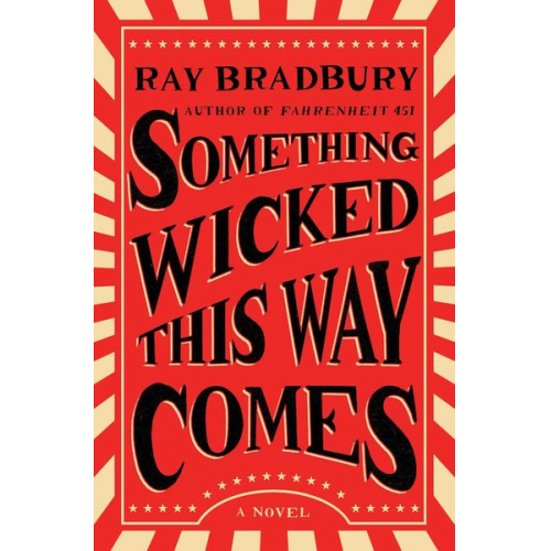 Ray Bradbury - Something Wicked This Way Comes