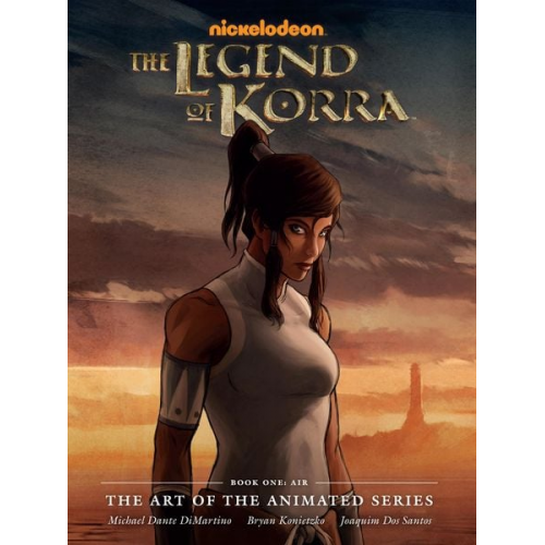 Michael Dante DiMartino Bryan Koneitzko - The Legend of Korra: The Art of the Animated Series--Book One: Air (Second Edition)