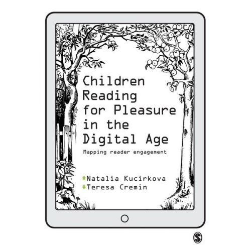 Natalia Kucirkova Teresa Cremin - Children Reading for Pleasure in the Digital Age