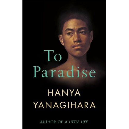 Hanya Yanagihara - To Paradise