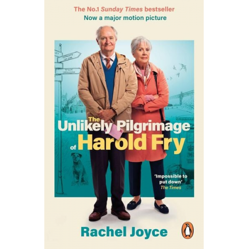 Rachel Joyce - The Unlikely Pilgrimage of Harold Fry. Film Tie-In