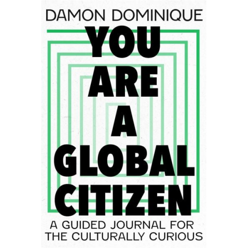 Damon Dominique - You Are A Global Citizen