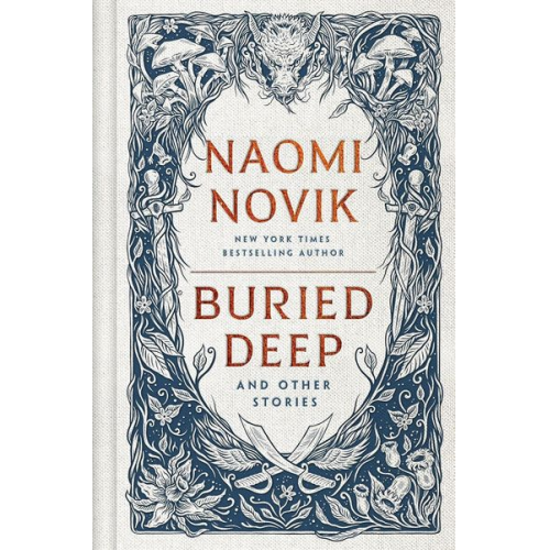 Naomi Novik - Buried Deep and Other Stories