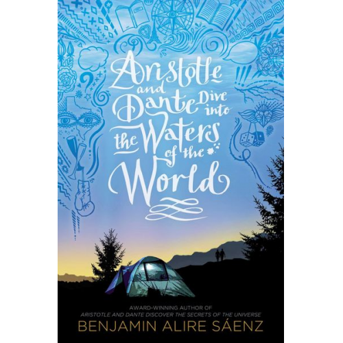 Benjamin Alire Sáenz - Aristotle and Dante Dive Into the Waters of the World