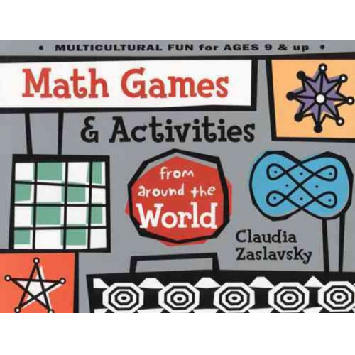 Claudia Zaslavsky - Math Games & Activities from Around the World