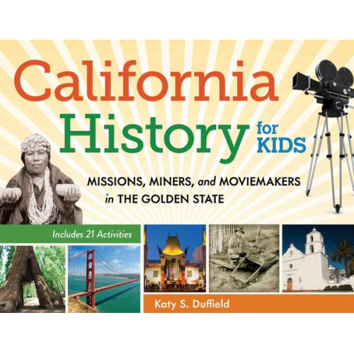 Katy S. Duffield - California History for Kids