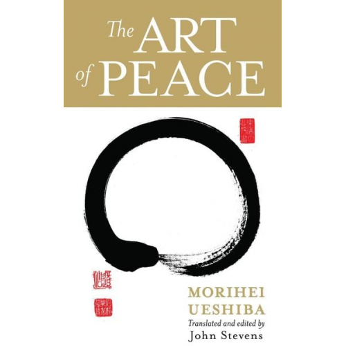 Morihei Ueshiba John Stevens - The Art of Peace