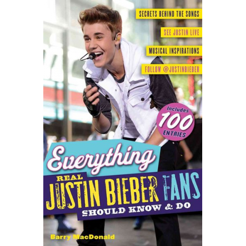 Barry MacDonald - Everything Real Justin Bieber Fans Should Know & Do