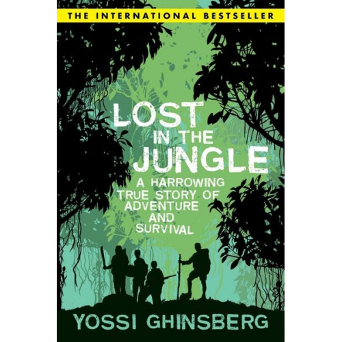 Yossi Ghinsberg - Lost in the Jungle