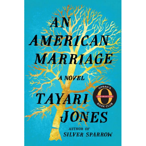 Tayari Jones - An American Marriage