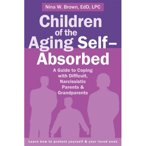 Nina W. Brown - Children of the Aging Self-Absorbed