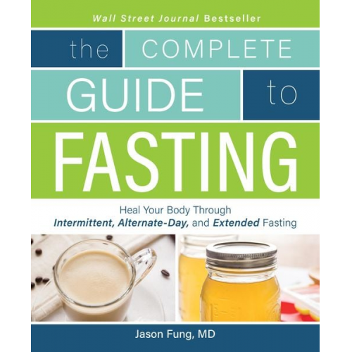 Jimmy Moore Jason Fung - The Complete Guide to Fasting