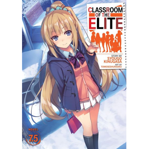 Syougo Kinugasa - Classroom of the Elite (Light Novel) Vol. 7.5