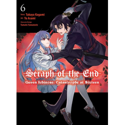 Takaya Kagami - Seraph of the End: Guren Ichinose: Catastrophe at Sixteen (Manga) 6