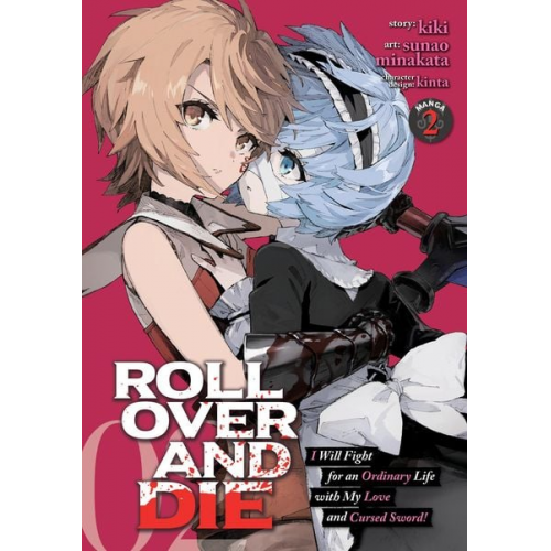 Kiki - Roll Over and Die: I Will Fight for an Ordinary Life with My Love and Cursed Sword! (Manga) Vol. 2