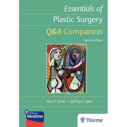 Alex Jones Jeffrey Janis - Essentials of Plastic Surgery: Q&A Companion