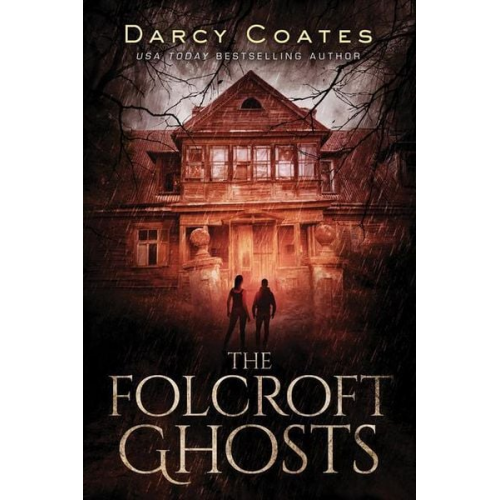 Darcy Coates - The Folcroft Ghosts