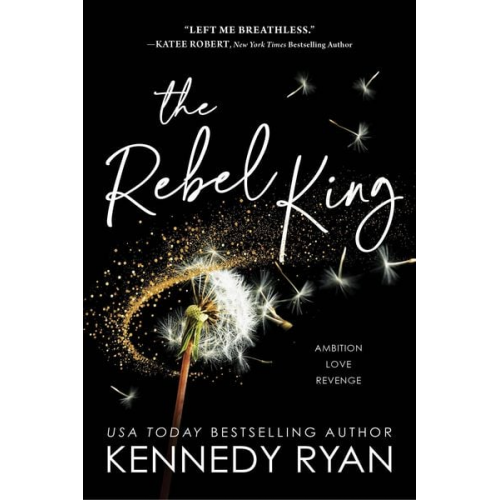 Kennedy Ryan - The Rebel King