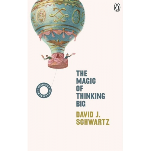 David J. Schwartz - The Magic of Thinking Big