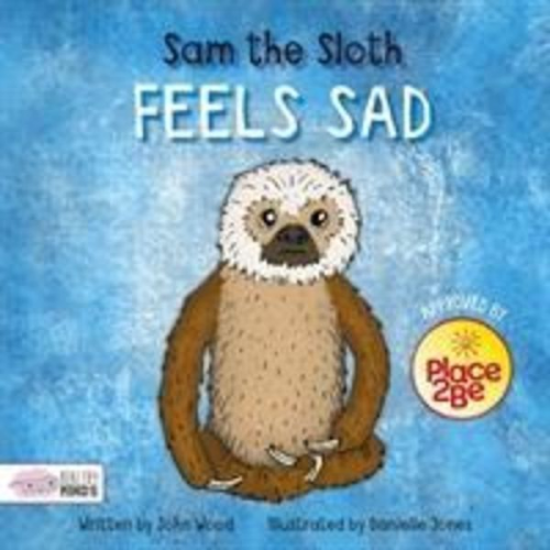 John Wood - Sam the Sloth Feels Sad