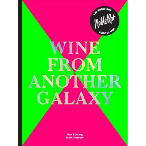 Dan Keeling Mark Andrew - Noble Rot Book