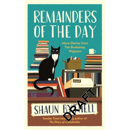 Shaun Bythell - Remainders of the Day