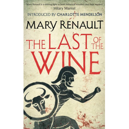 Mary Renault - The Last of the Wine