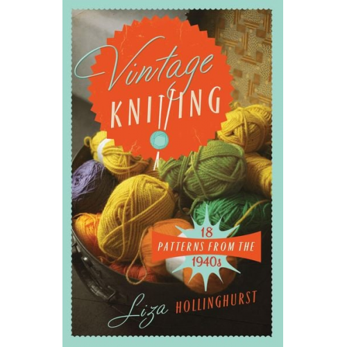 Liza Hollinghurst - Vintage Knitting