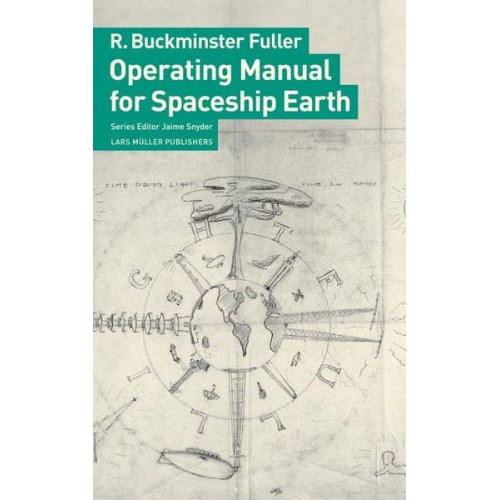 R. Buckminster Fuller - Operating Manual for Spaceship Earth