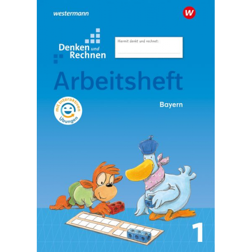 Angelika Elsner Stefanie Mayr-Leidnecker Peter Sandmann Roswitha Seidler Marion Weigl - Denken und Rechnen 1. Arbeitsheft mit interaktiven Übungen. Für Grundschulen in Bayern