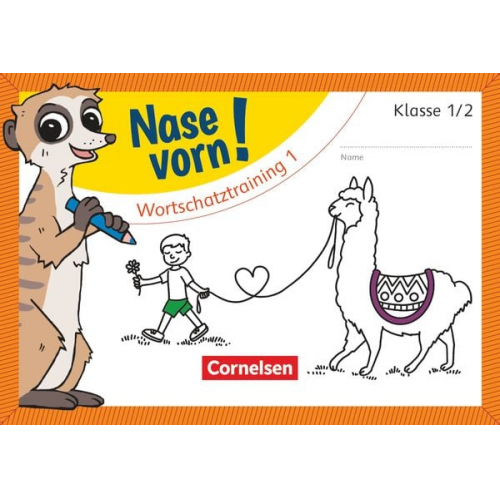 Lisa Wegerle - Nase vorn! Deutsch 1./2. Schuljahr - Übungsheft: Wortschatztraining 1