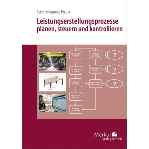 Michael Schmidthausen Petra Prause - Leistungserstellungsprozesse planen, steuern und kontrollieren