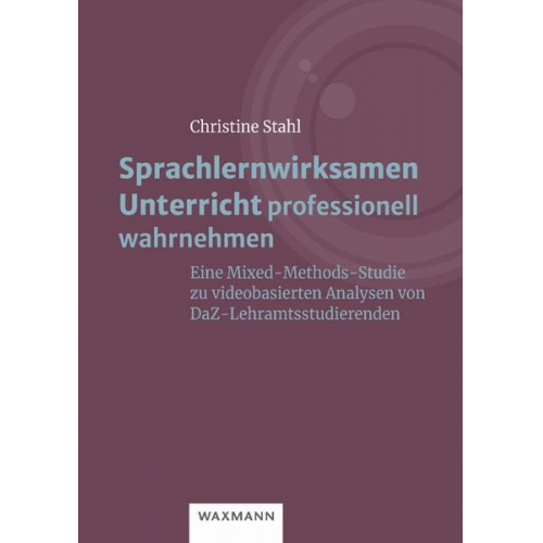 Christine Stahl - Sprachlernwirksamen Unterricht professionell wahrnehmen