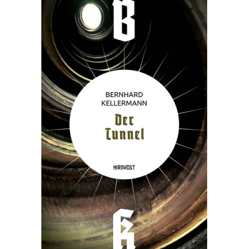 Bernhard Kellermann - Der Tunnel