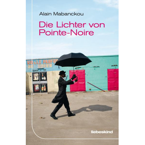 Alain Mabanckou - Die Lichter von Pointe-Noire