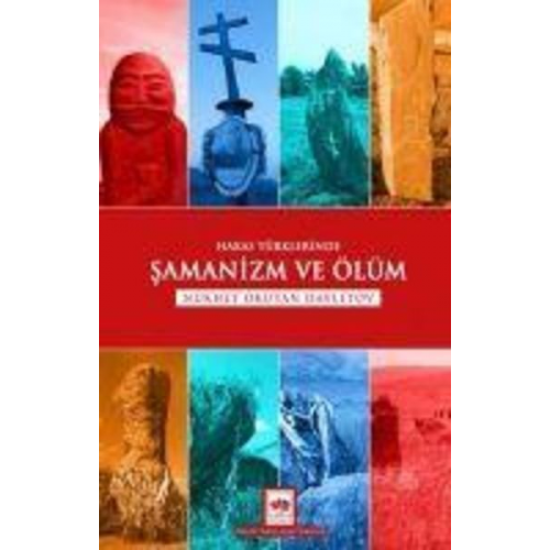 Nükhet Okutan Davletov - Hakas Türklerinde Samanizm ve Ölüm