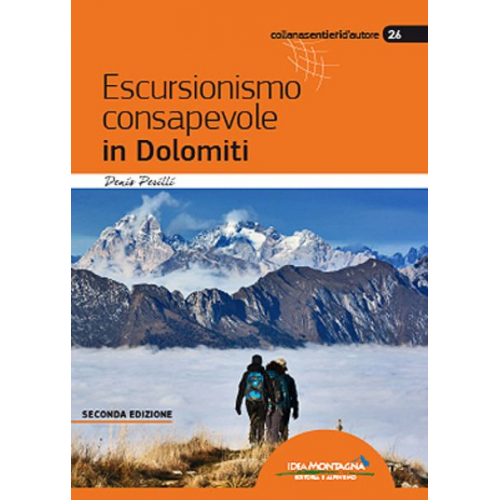 Denis Perilli - Escursionismo consapevole in Dolomiti (2a ed.)