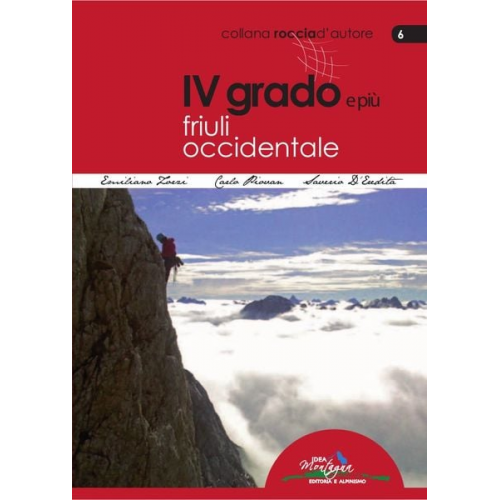 Emiliano Zorzi Carlo Piovan Saverio D’Eredità - IV grado e più - Friuli Occidentale