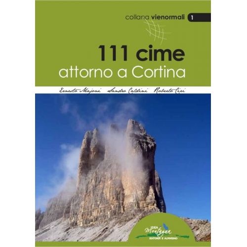 E. Majoni S. Caldini R. Ciri - 111 Cime attorno a Cortina