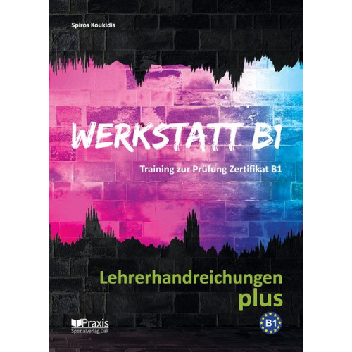 Spiros Koukidis - Werkstatt B1 - Lehrerhandreichungen plus