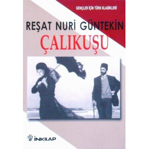 Resat Nuri Güntekin - Calikusu (Gencler Icin)