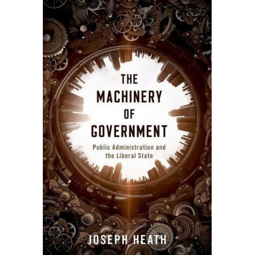 Joseph Heath - Machinery of Government