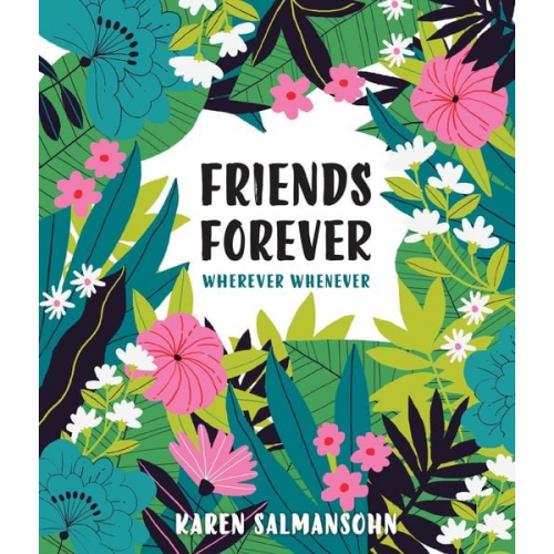 Karen Salmansohn - Friends Forever Wherever Whenever